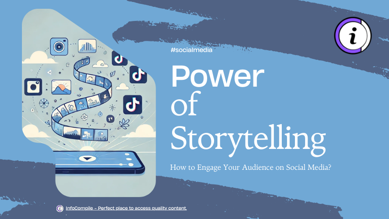 The Power of Visual Storytelling: How to Engage Audience on Social Media?